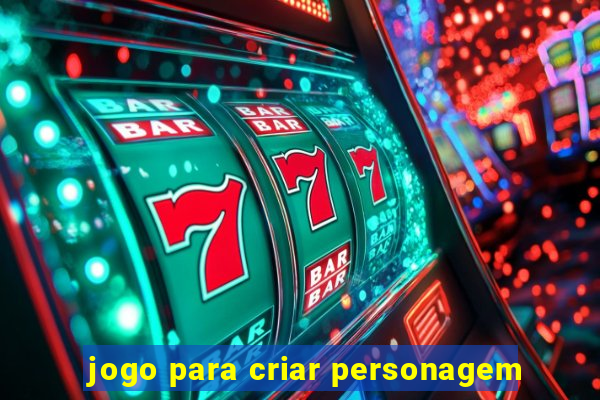 jogo para criar personagem